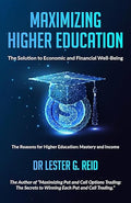 Maximizing Higher Education: The Solution to Economic and Financial Well-Being