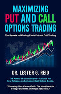 Maximizing Puts and Calls Option Trading: The Secrets to Winning Each Put and Call Trading